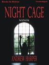 Night Cage